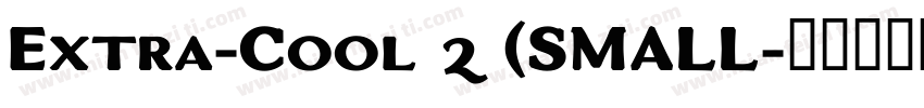 Extra-Cool 2 (SMALL字体转换